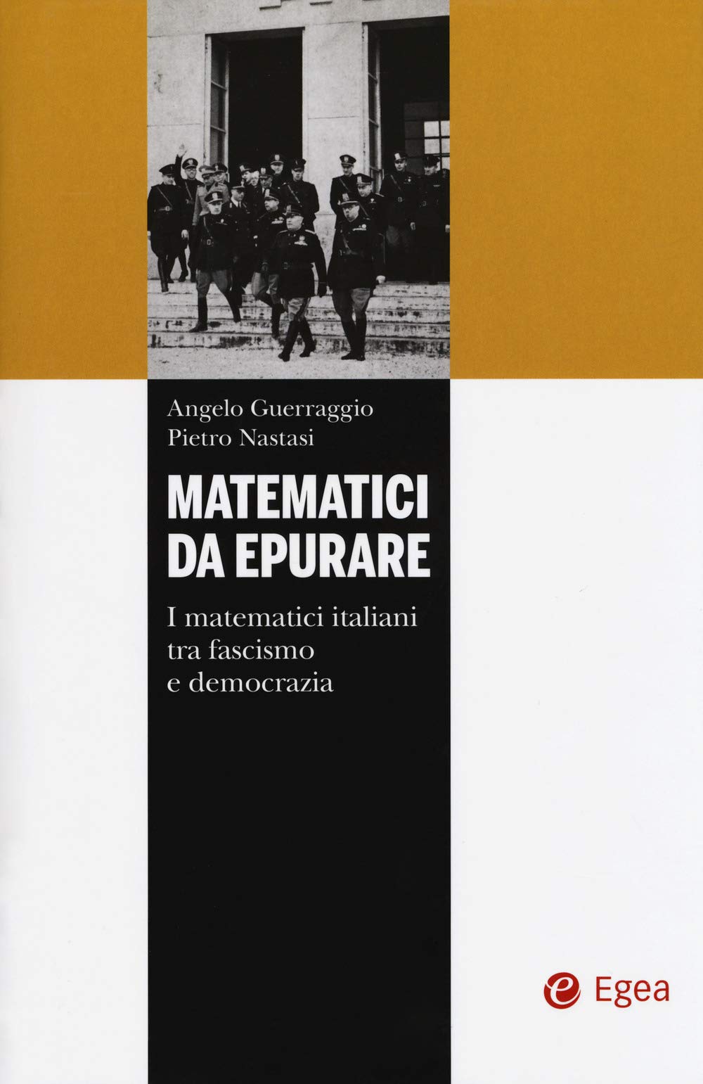 Matematici Da Epurare. I Matematici Italiani Tra Fascismo E Democrazia. - 4