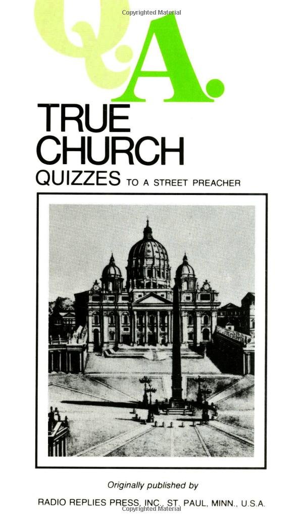 True Church Quizzes: Quizzes to a Street Preacher