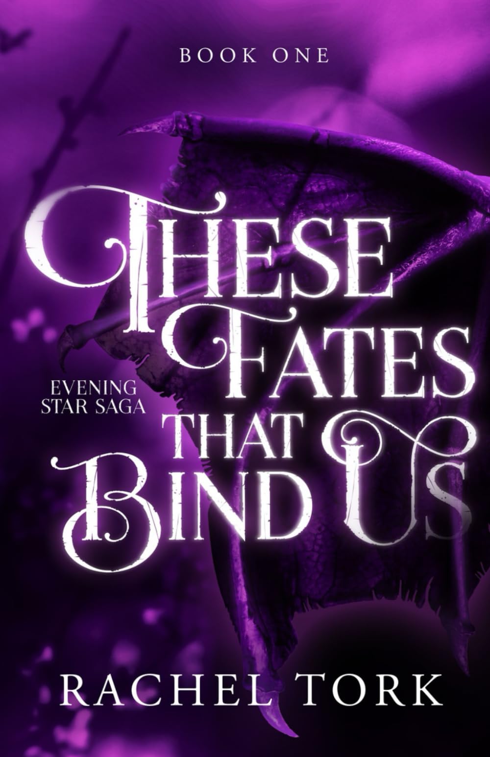 These Fates that Bind Us: Evening Star Saga Book One
