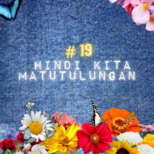 HINDI KITA MATUTULUNGAN #19