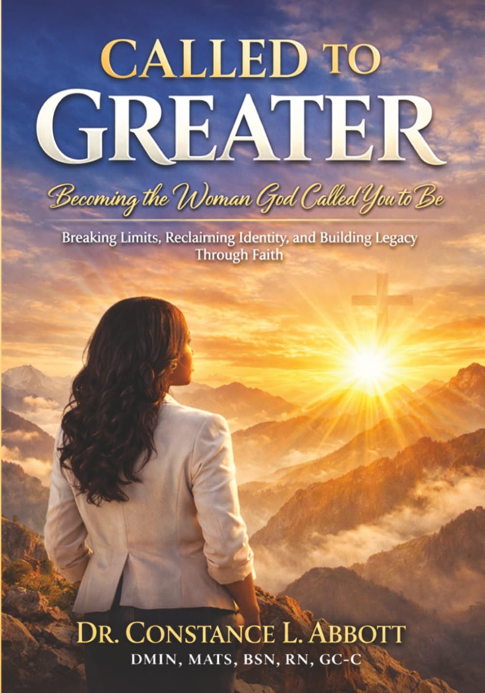 CALLED TO GREATER: Becoming The Woman God Called You to Be
