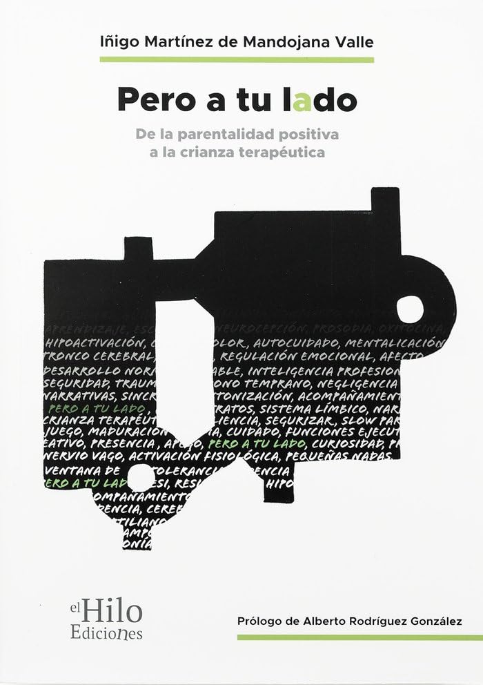 PERO A TU LADO: De la parentalidad positiva a la crianza terapéutica