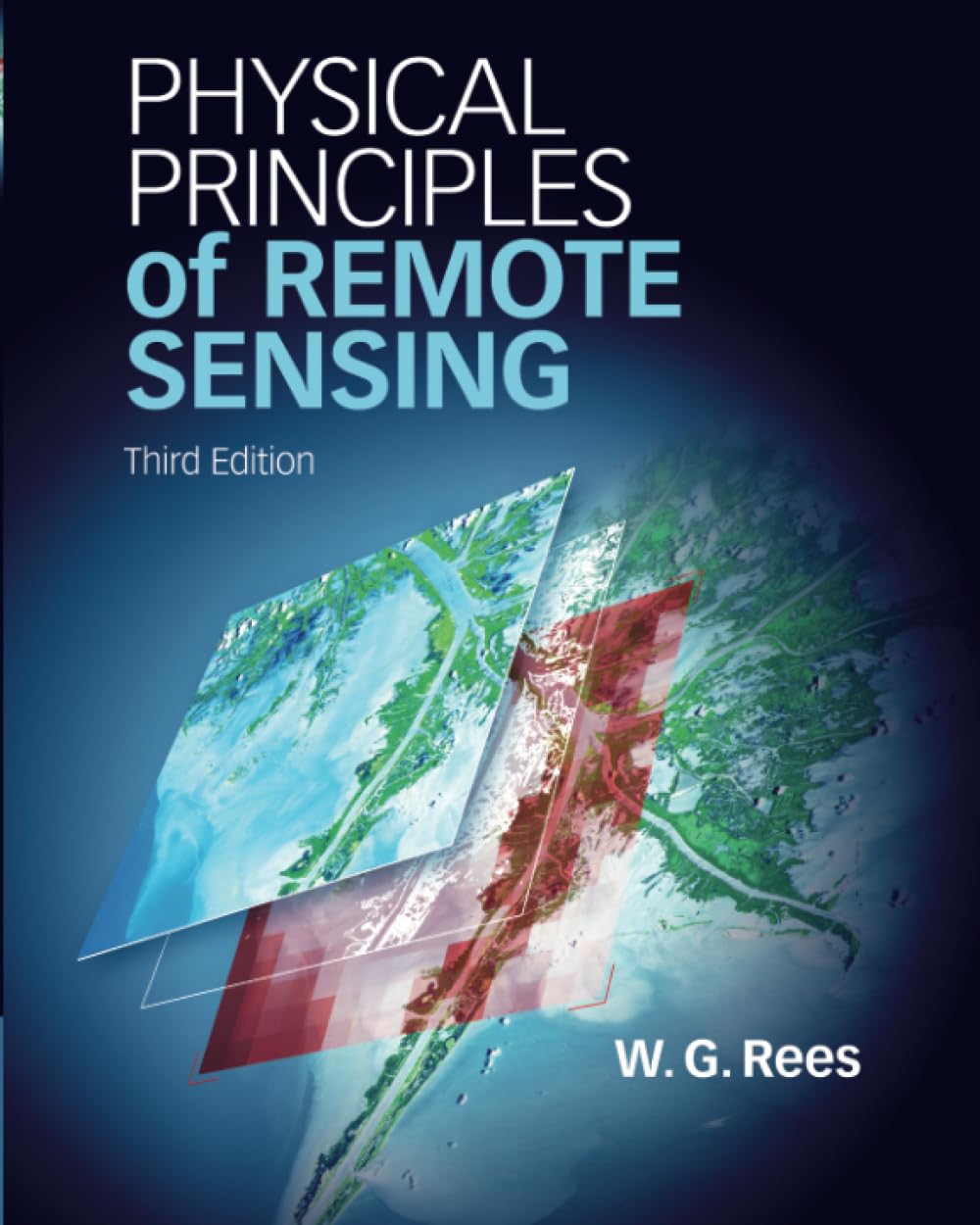 Physical Principles of Remote Sensing. by Gareth. Rees