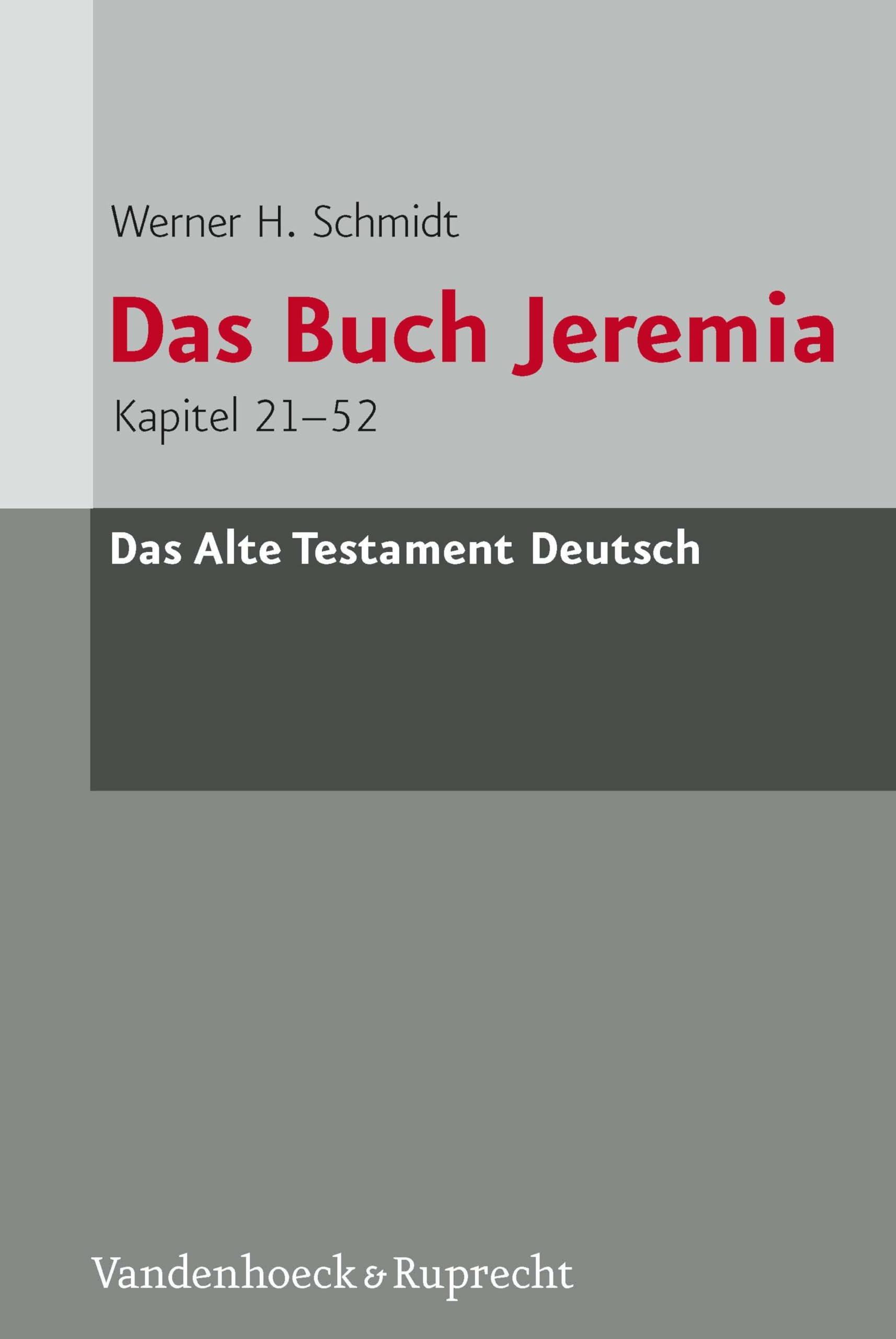 Das Buch Jeremia: Kapitel 21-52 (Das Alte Testament Deutsch (ATD) - Neubearbeitungen 21)