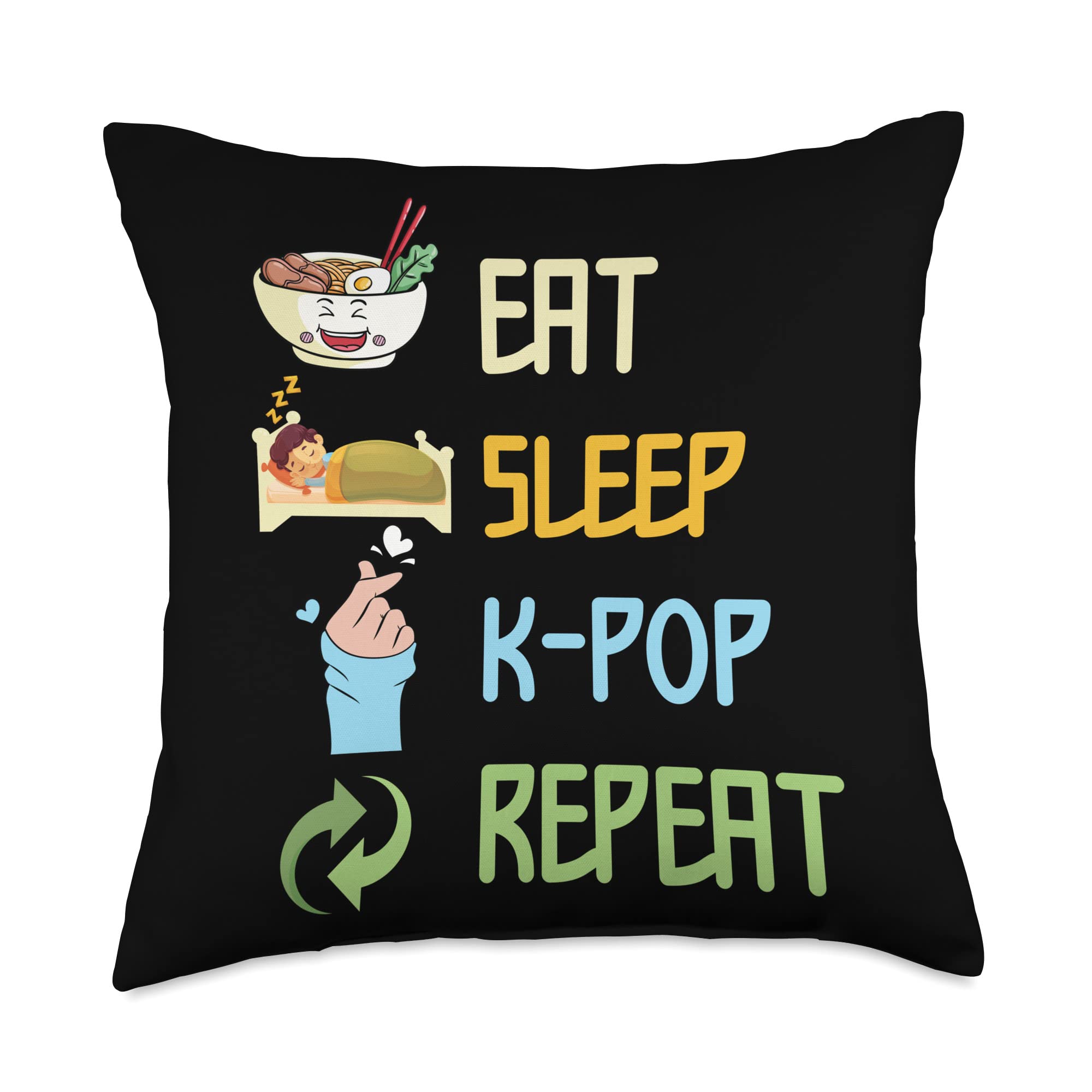 Eat Sleep K-Pop Repeat Korean Pop Music South Korea Oppa Throw Pillow