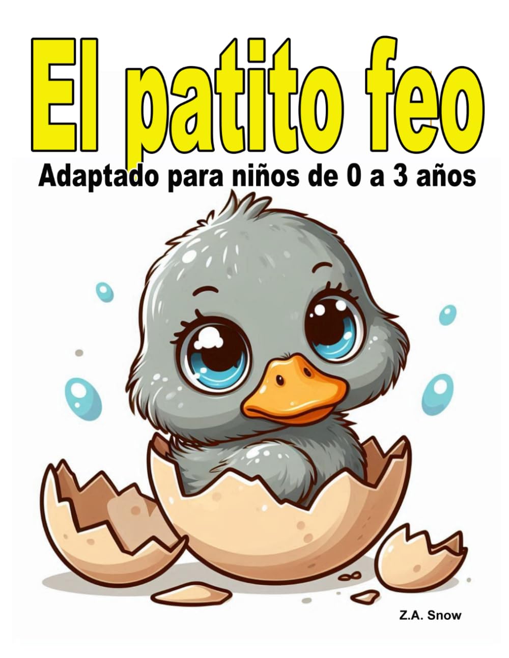 El patito feo: Adaptado para niños de 0 a 3 años (Colección cuentos clásicos adaptados a niños de 0 a 3 años)