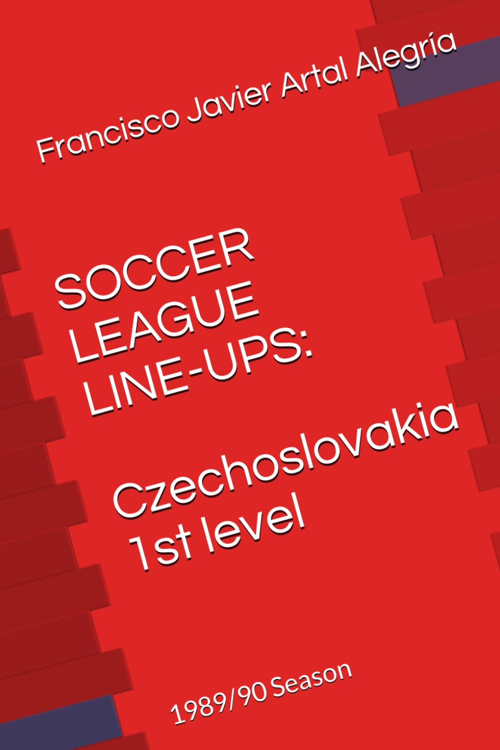 SOCCER LEAGUE LINE-UPS: Czechoslovakia 1st level: 1989/90 Season