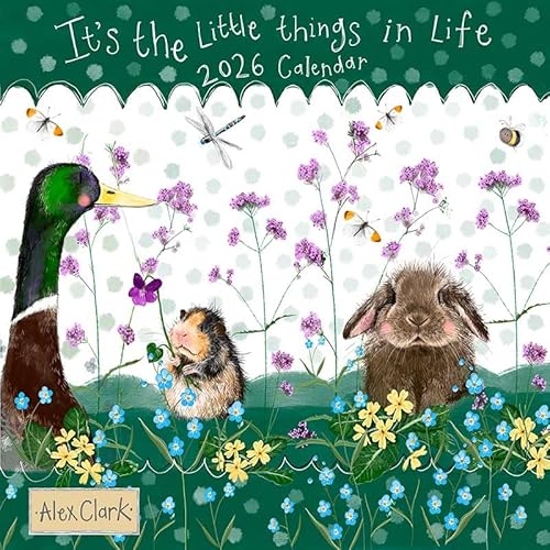 ALEX CLARK 2026 It's The Little Things In Life Calendar - Wall Calendar, Month by Month View, Gifts for Animal Lovers, Organisation, Planner, rabbit, sheep, birds, British countryside, Made in the UK