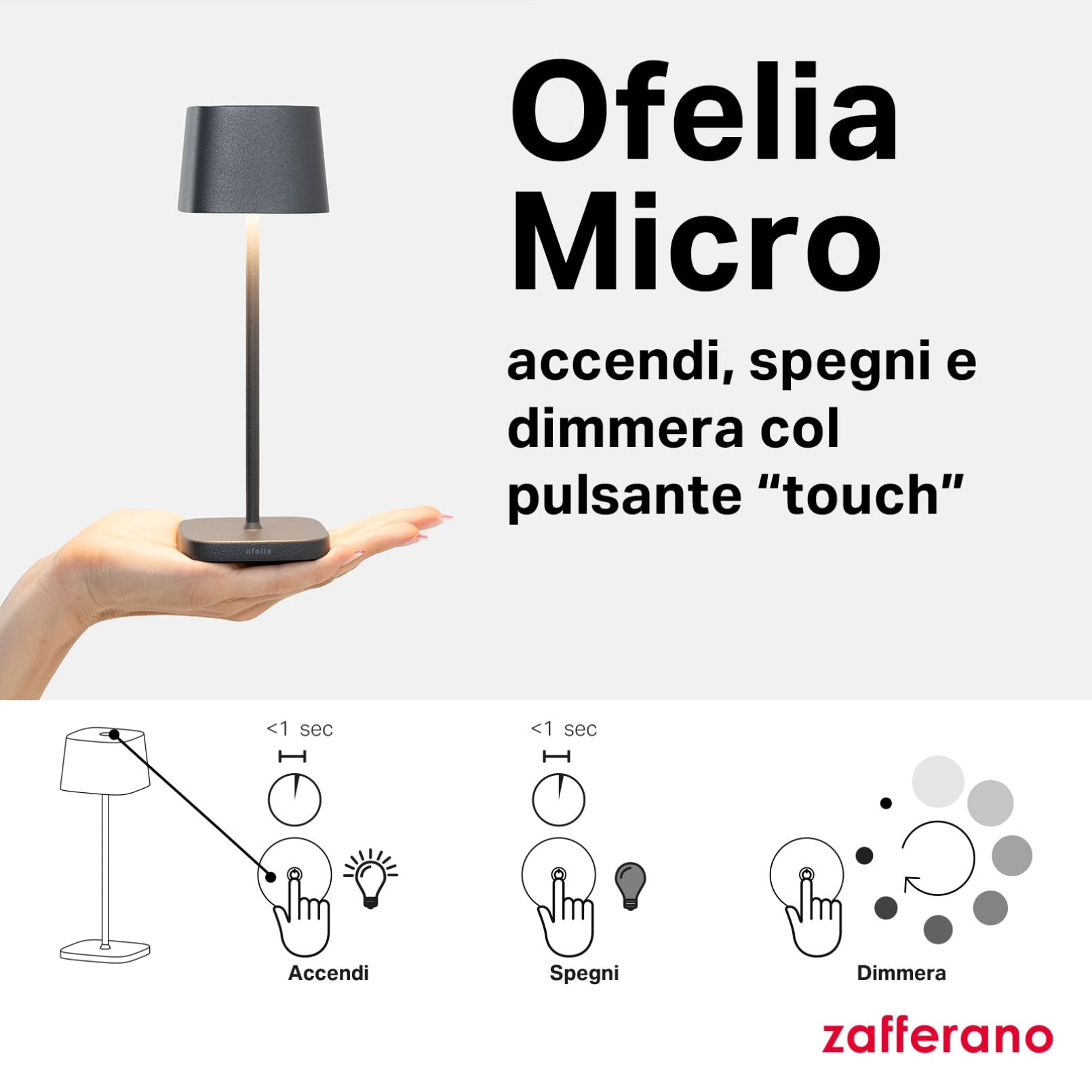 Zafferano, Lampada Ofelia Micro, Lampada da Tavolo Ricaricabile e Senza Fili con Controllo Touch, Adatta per Salotto ed Esterni, Dimmer, 2200-3000 K, Altezza 20 cm, Colore Bianco