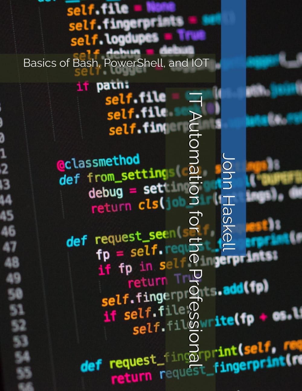 IT Automation for the Professional: Basics of Bash, PowerShell, and IOT