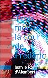 Trois mois à la cour de Frédéric