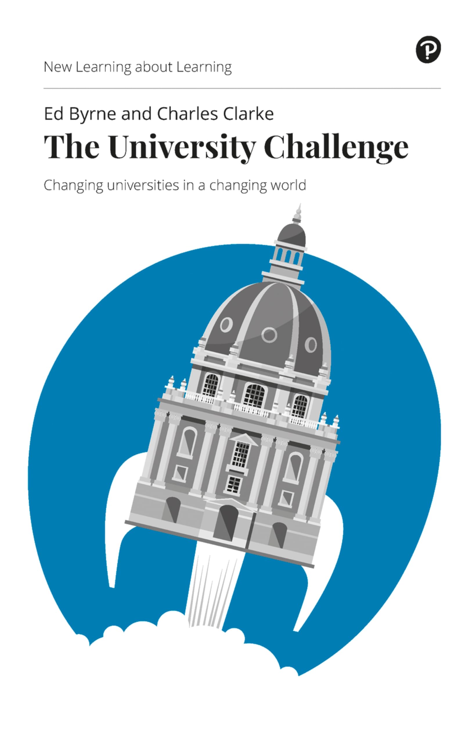 The University Challenge: Changing universities in a changing world