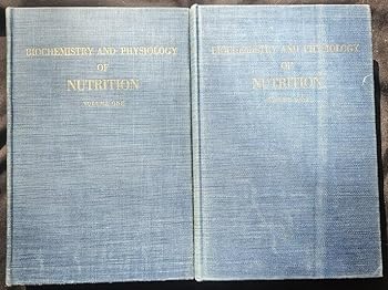 Biochemistry and Physiology of Nutrition volume 1
