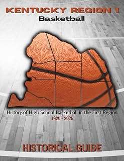 Kentucky Region 1 Basketball: Historical Guide