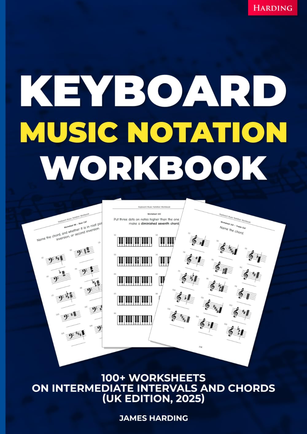 Keyboard Music Notation Workbook – 100+ Worksheets on Intermediate Intervals and Chords (UK Edition, 2025)