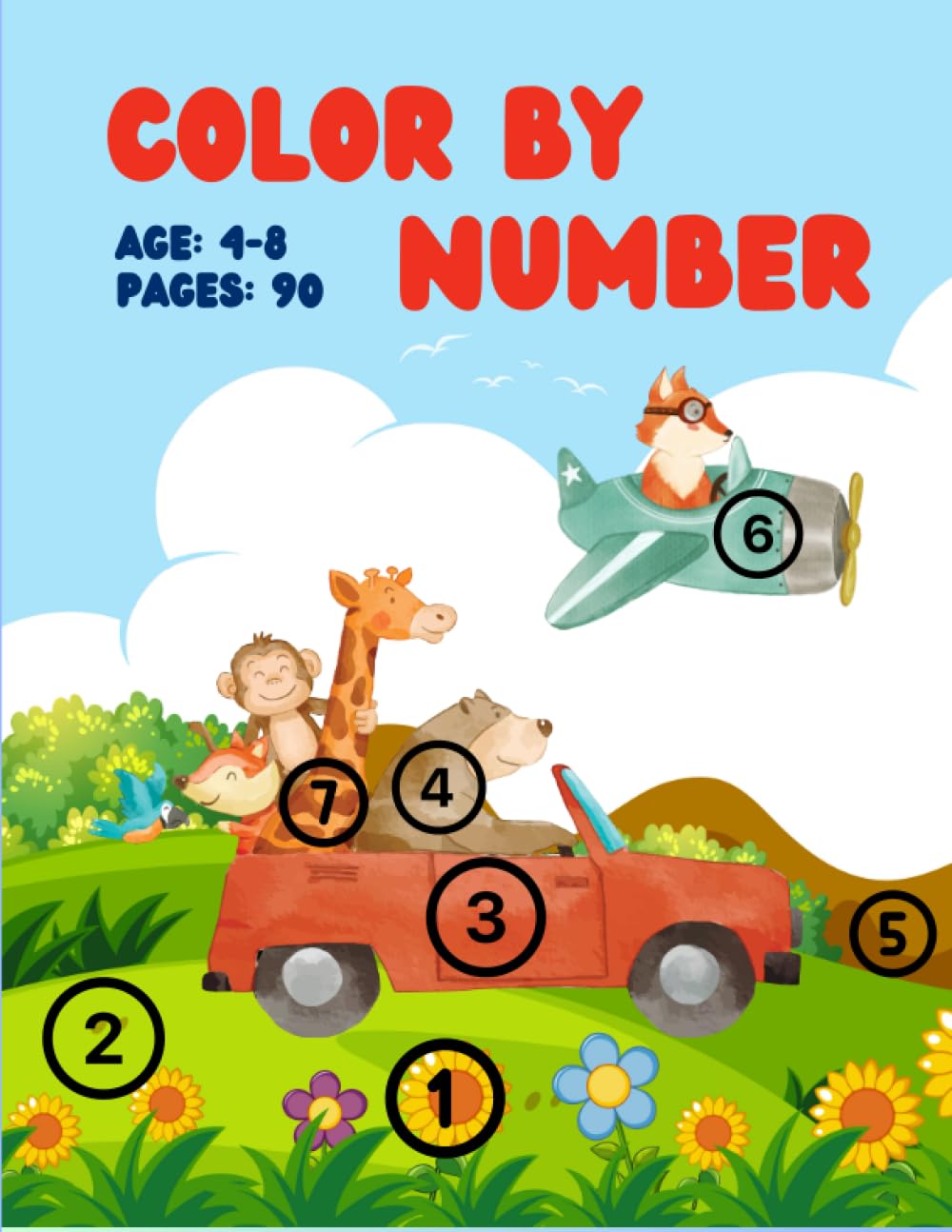Color By Number Coloring Book for Kids Ages 4-8: 90 Pages Coloring Book with Difficulty Level Increasing from Easy to Difficult