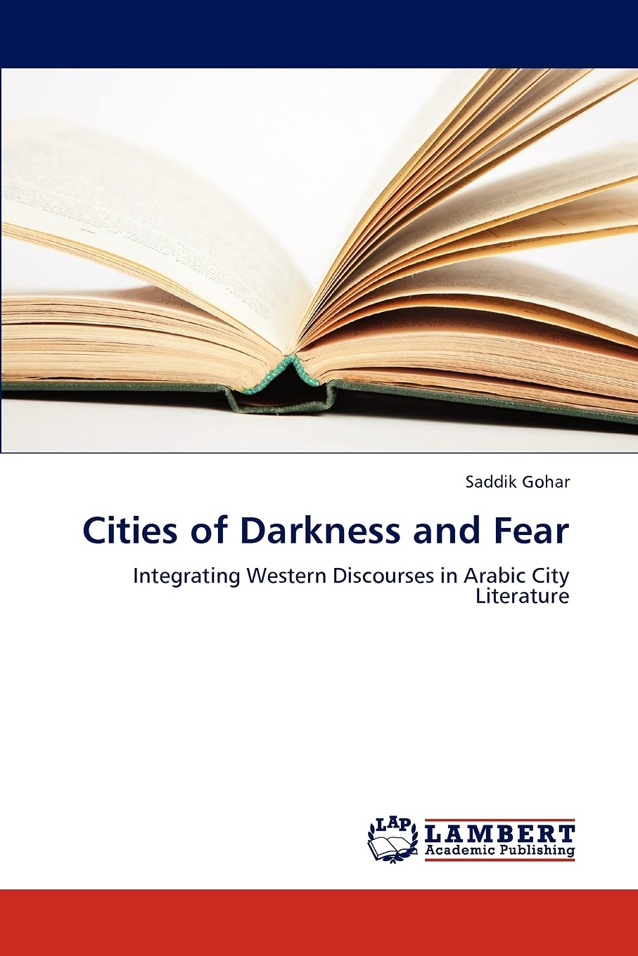 Cities of Darkness and Fear: Integrating Western Discourses in Arabic City Literature
