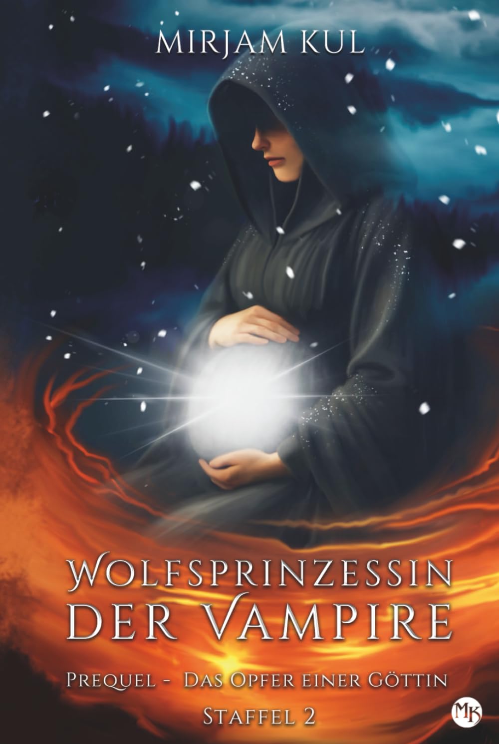 Wolfsprinzessin der Vampire: Das Opfer einer Göttin - Prequel (Wolfsprinzessin der Vampire - Staffel 2, Band)