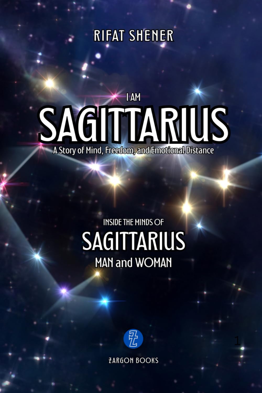 I AM SAGITTARIUS: A Book of Zodiac Series by Zargon Books
