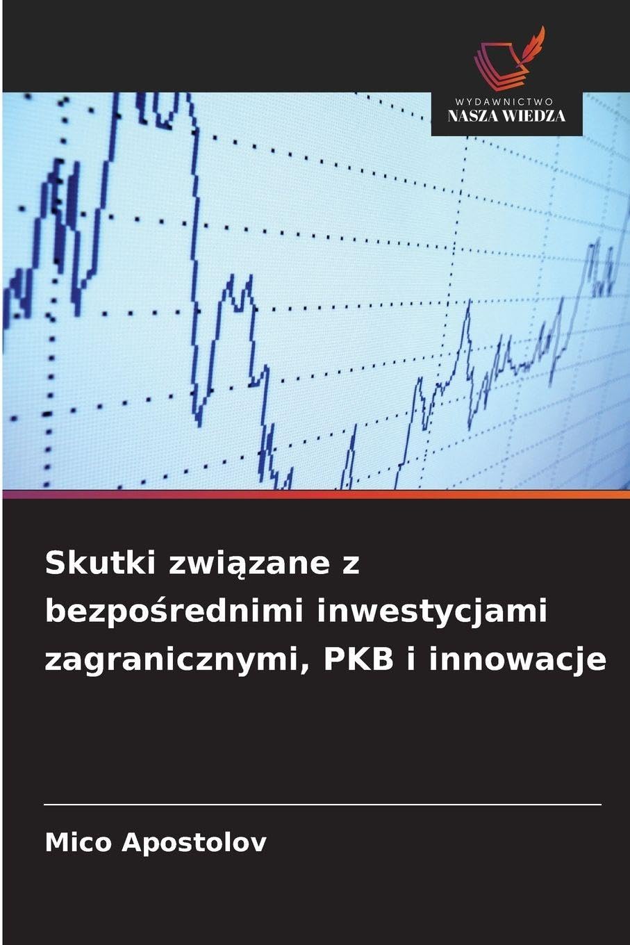 Skutki związane z bezpośrednimi inwestycjami zagranicznymi, PKB i innowacje