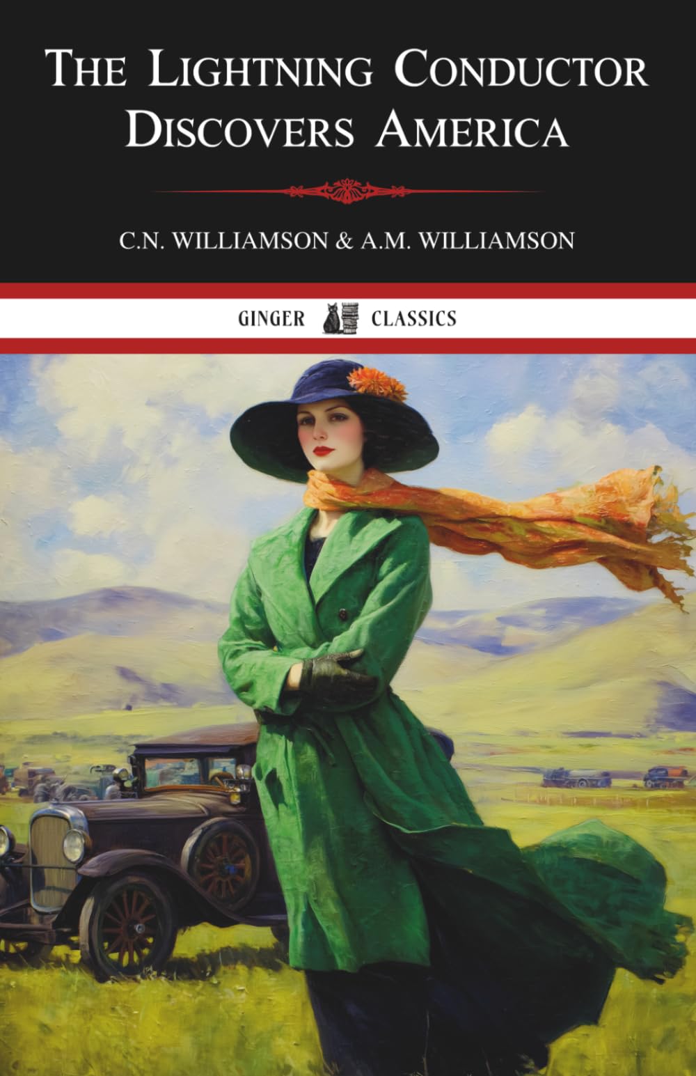 The Lightning Conductor Discovers America: A Classic Historical Romance of Adventure and Intrigue