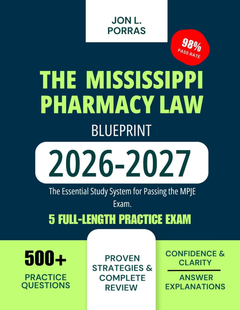 The Mississippi Pharmacy Law Blueprint 2026-2027: The Essential Study System for Passing the MPJE Exam.