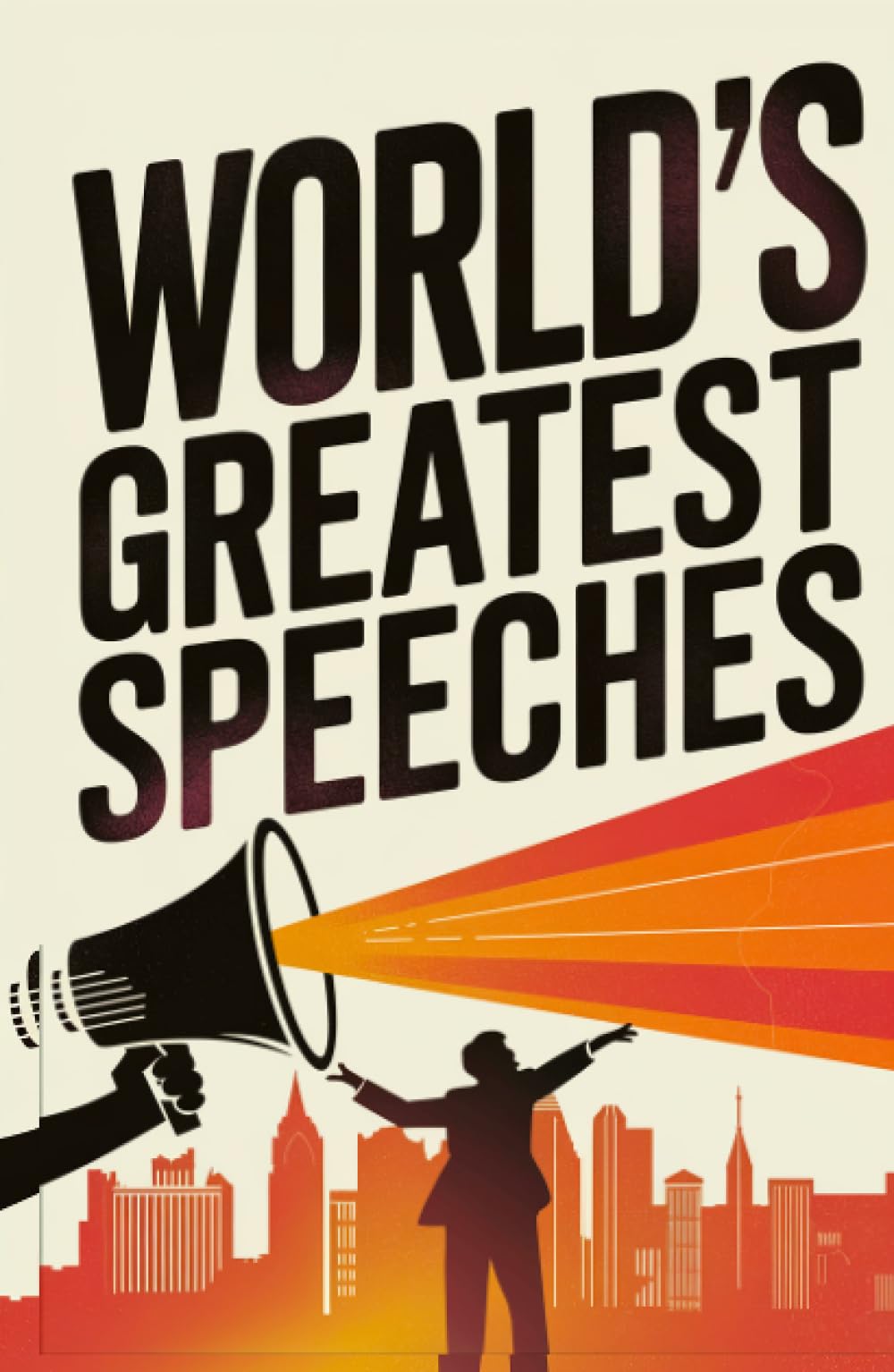 World's Greatest Speeches.