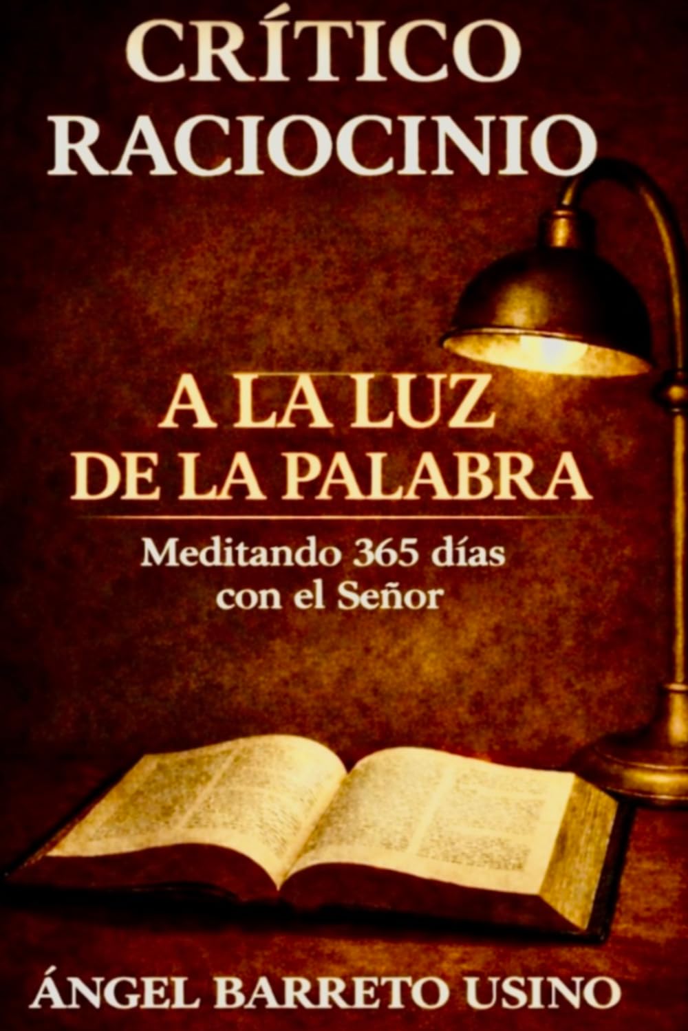 Crítico Raciocinio: A la luz de la palabra