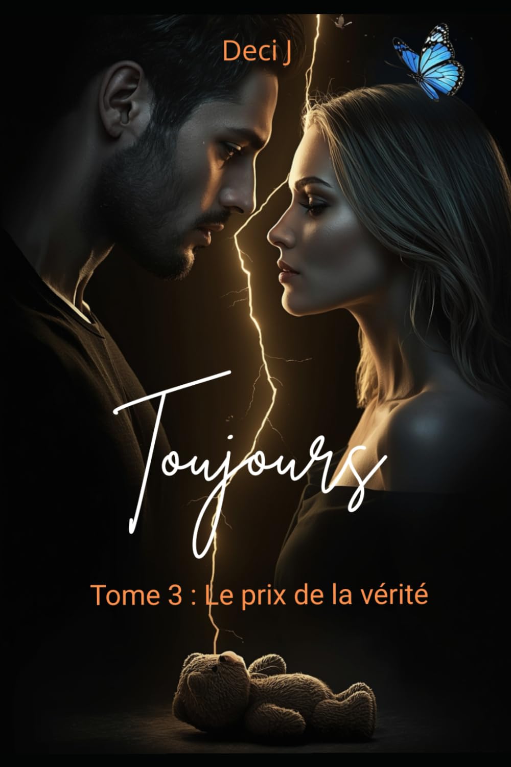 Toujours Tome 3 : Le prix de la vérité