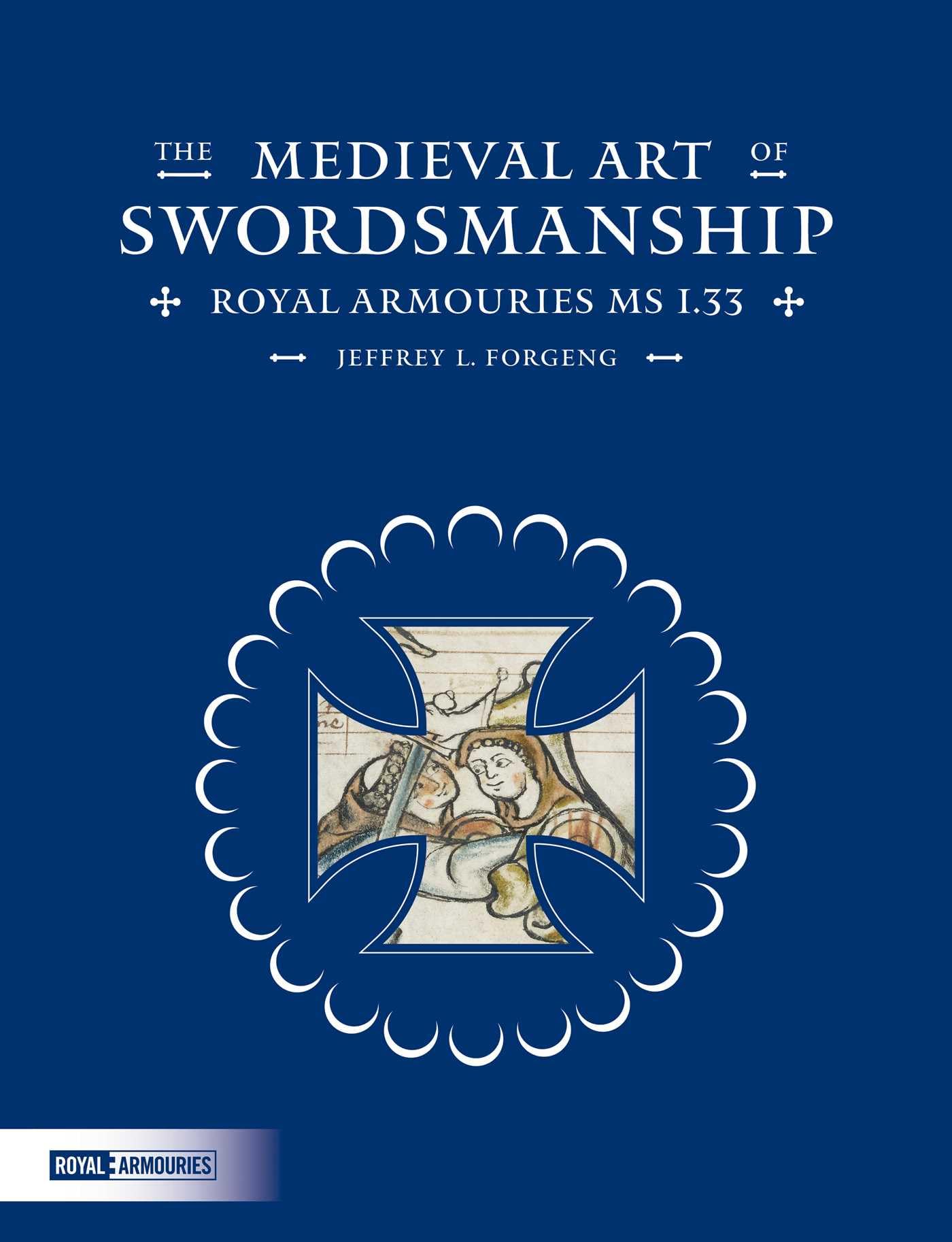 Medieval Art of Swordsmanship.by Forgeng  New 9780948092855 Fast Free Shipping**