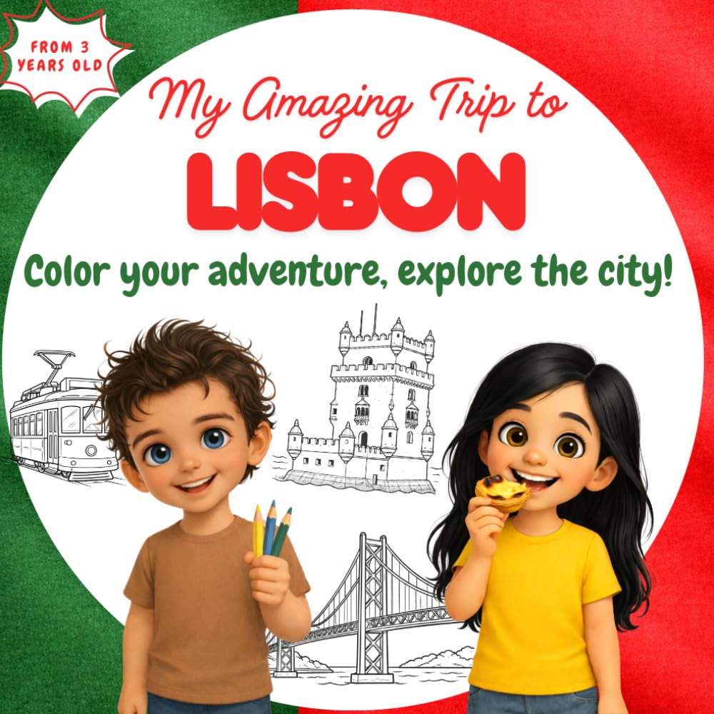 My Amazing Trip to Lisbon: Educational book for kids: 22 places and themes to explore, read and color – a fun journey through culture, stories and activities