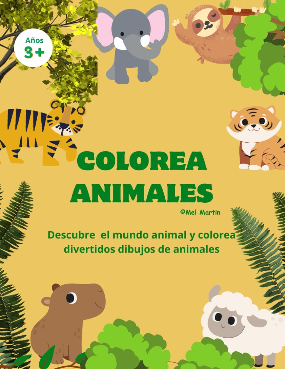 COLOREA ANIMALES: Descubre el mundo animal y colorea divertidos dibujos de animales. Desde 3 años.