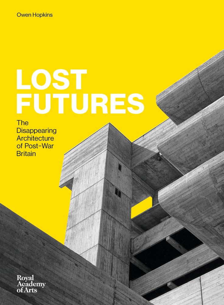 Lost Futures By Owen Hopkins