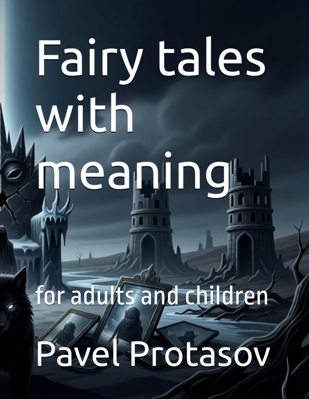 Fairy tales with meaning: for adults and children