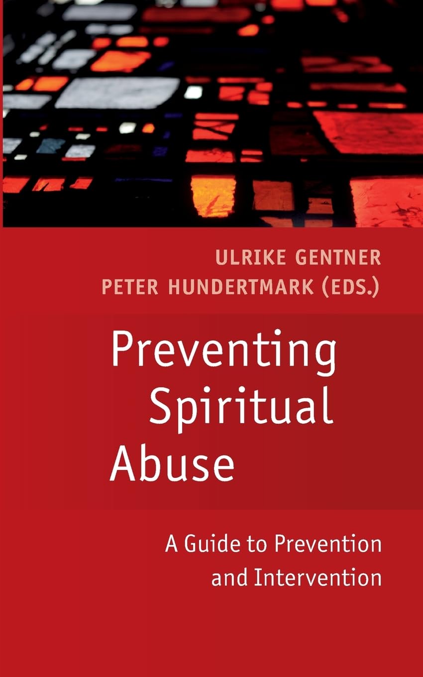 Preventing Spiritual Abuse: A Guide to Prevention and Intervention