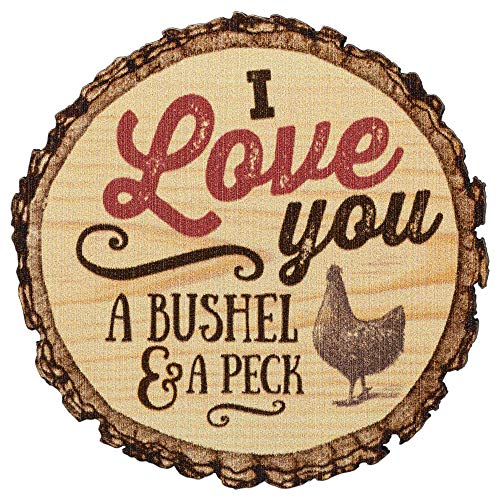 P. Graham Dunn I Love You A Bushel and A Peck Chicken Rustic Bark Look Wood Circle Magnet