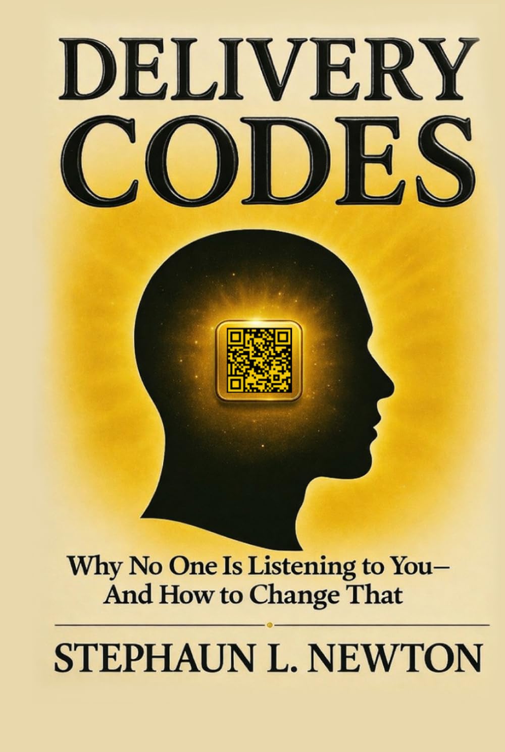 DELIVERY CODES: Why No One Is Listening To You––And How To Change That