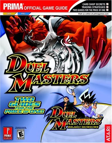 Duel Masters and Duel Masters: Kaijudo Showdown (Prima Official Game Guide)
