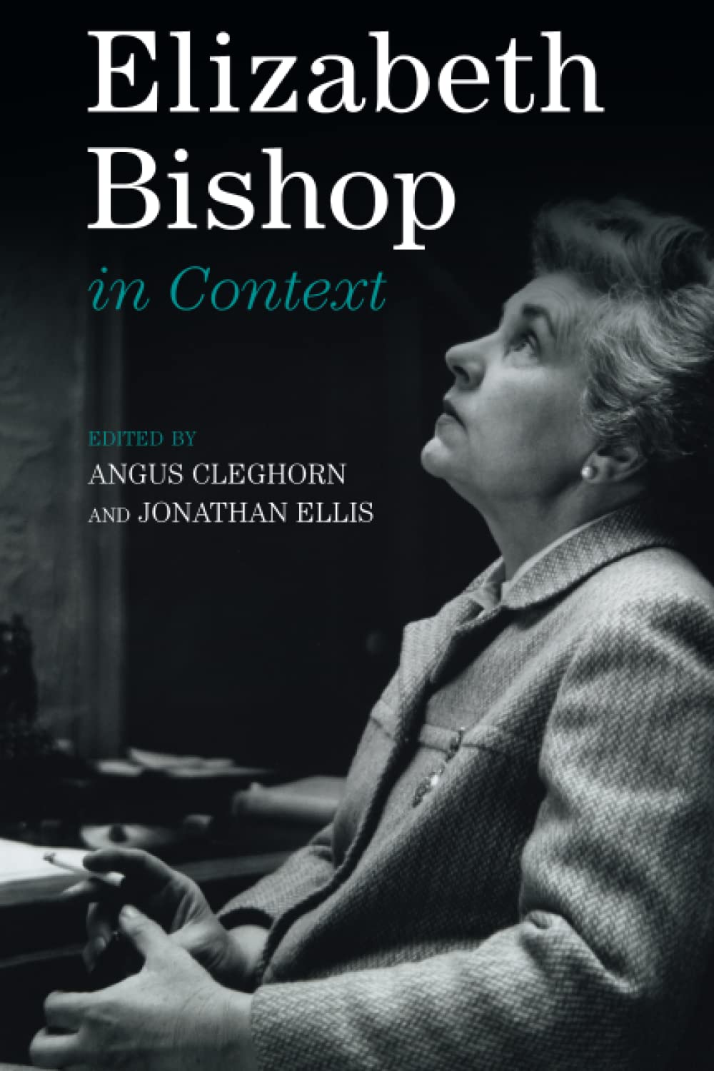 Elizabeth Bishop in Context (Literature in Context)