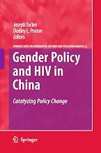 Gender Policy and HIV in China: Catalyzing Policy Change (The Springer Series on Demographic Methods and Population Analysis, 22)