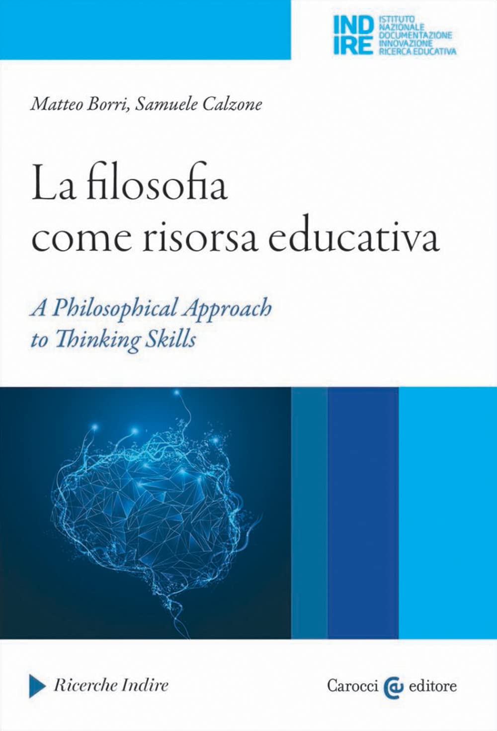 La Filosofia Come Risorsa Educativa. A Philosophical Approach To Thinking Skills - 4