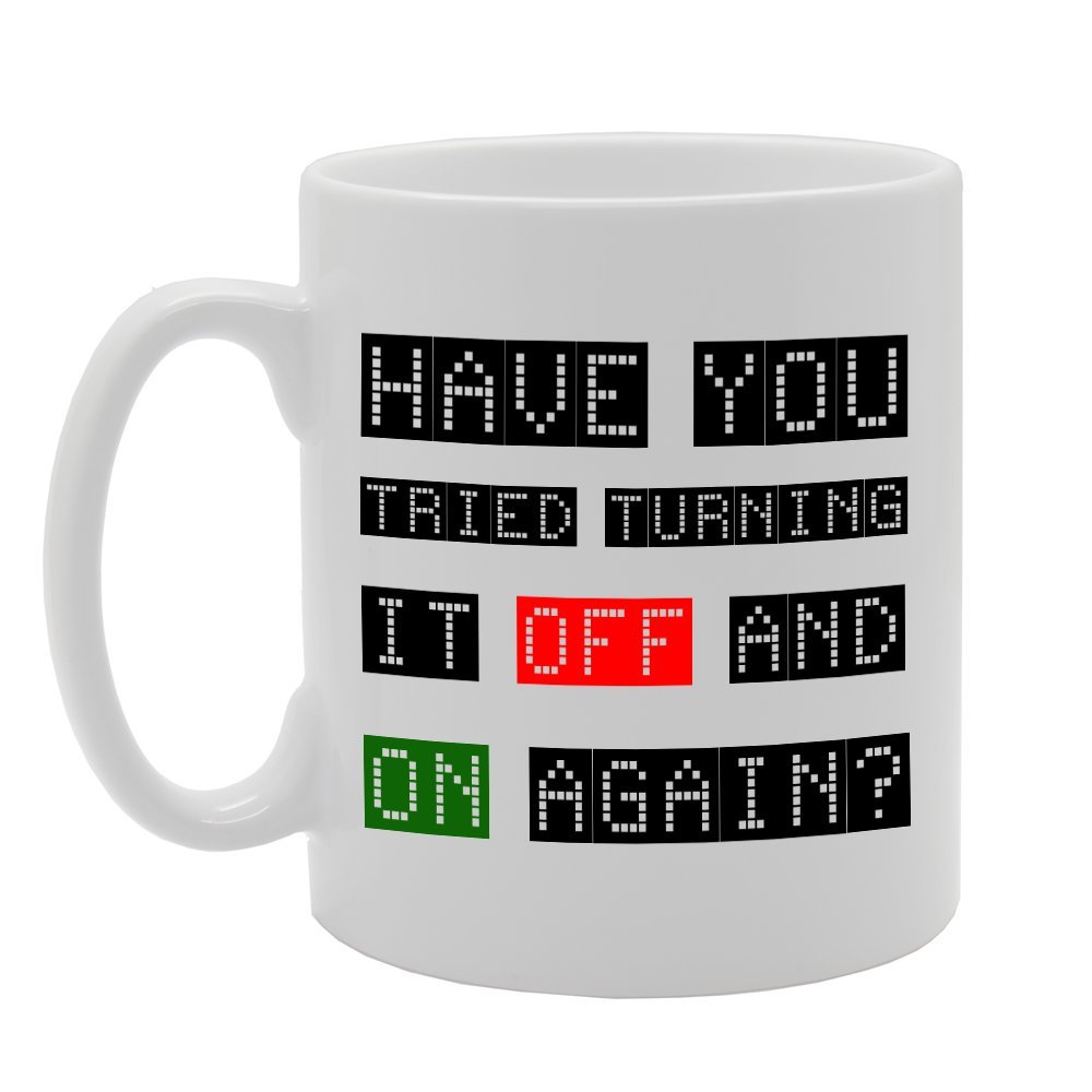 Coralgraph Inc Men's White Mg833 Have You Tried Turning It Off And On Again ? Novelty Gift Printed Tea Coffee Ceramic Mug
