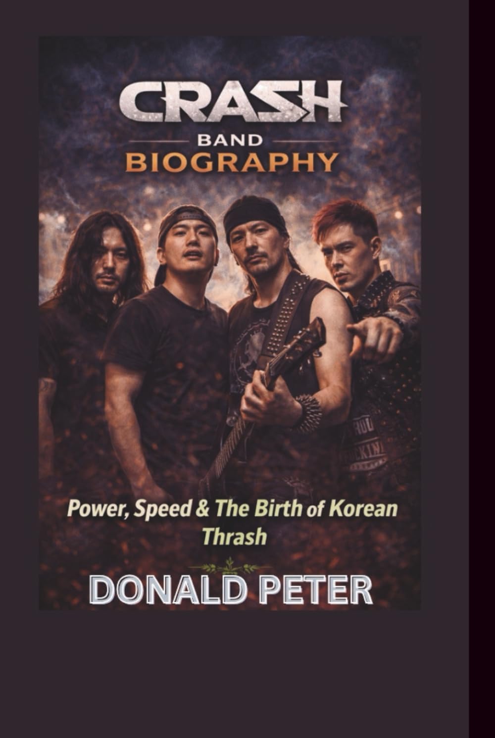CRASH BAND BIOGRAPHY: Power, Speed & The Birth of Korean Thrash