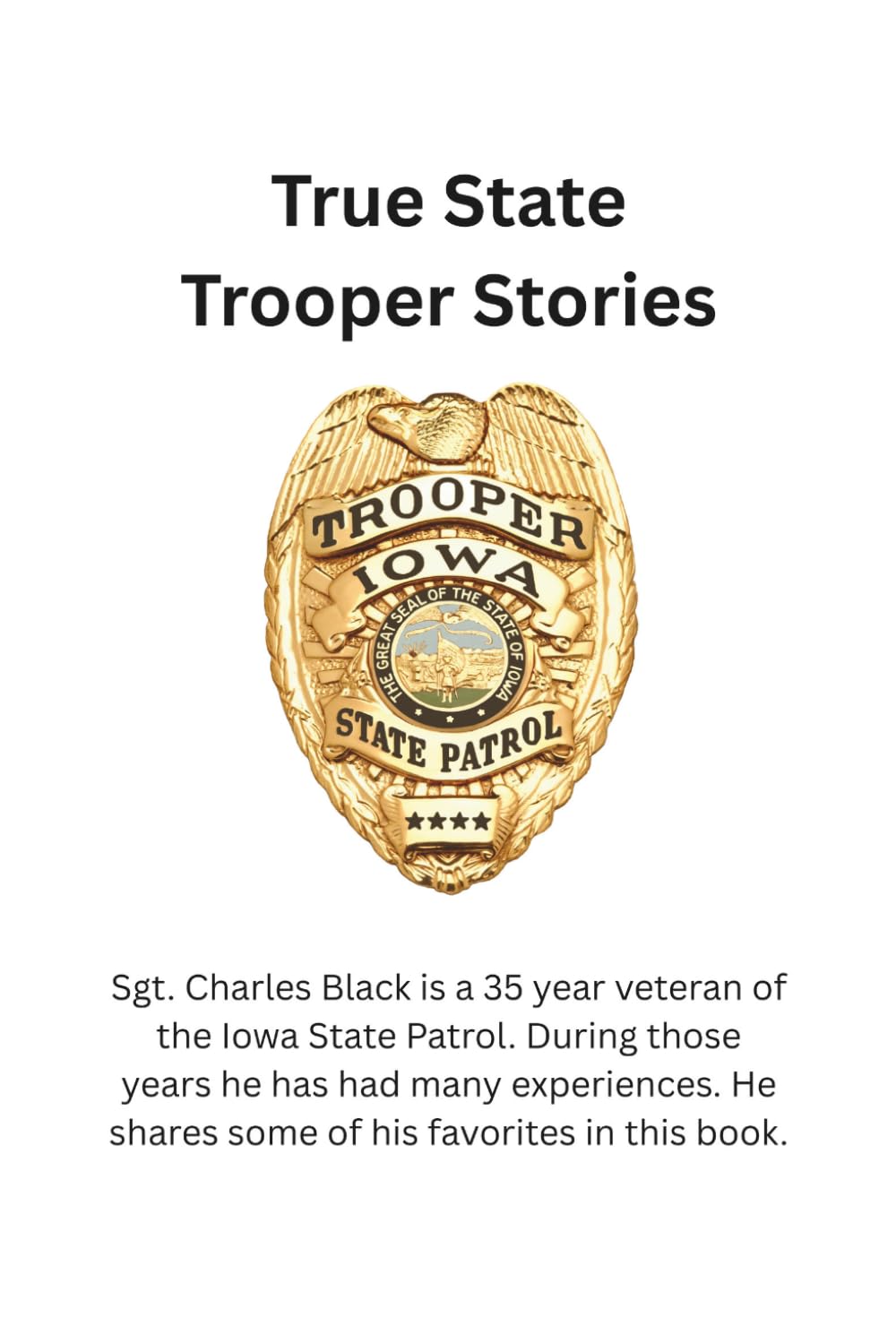True State Trooper Stories