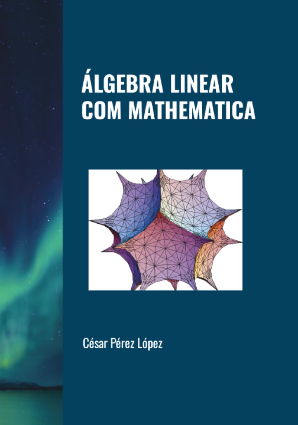 ÁLGEBRA LINEAR COM MATHEMATICA