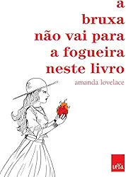 A bruxa não vai para a fogueira neste livro