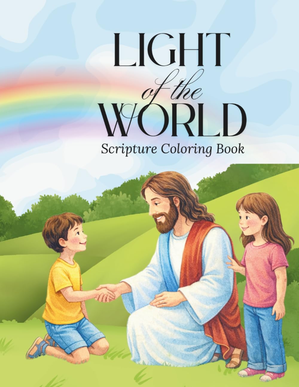 Light of the World: A Christian Coloring Book for Kids Featuring Bible Verses, Detailed Scripture Pages, Fun Christian Coloring Pages about Jesus, Prayer, and Faith