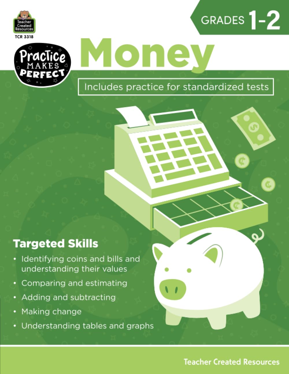 Teacher Created Resources Practice Makes Perfect: Money Grades 1-2, 2nd Edition (TCR3318) (Practice Makes Perfect (Teacher Created Materials))