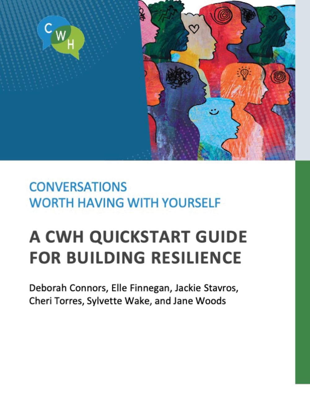 Conversations Worth Having with Yourself: A CWH QuickStart Guide for Building Resilience