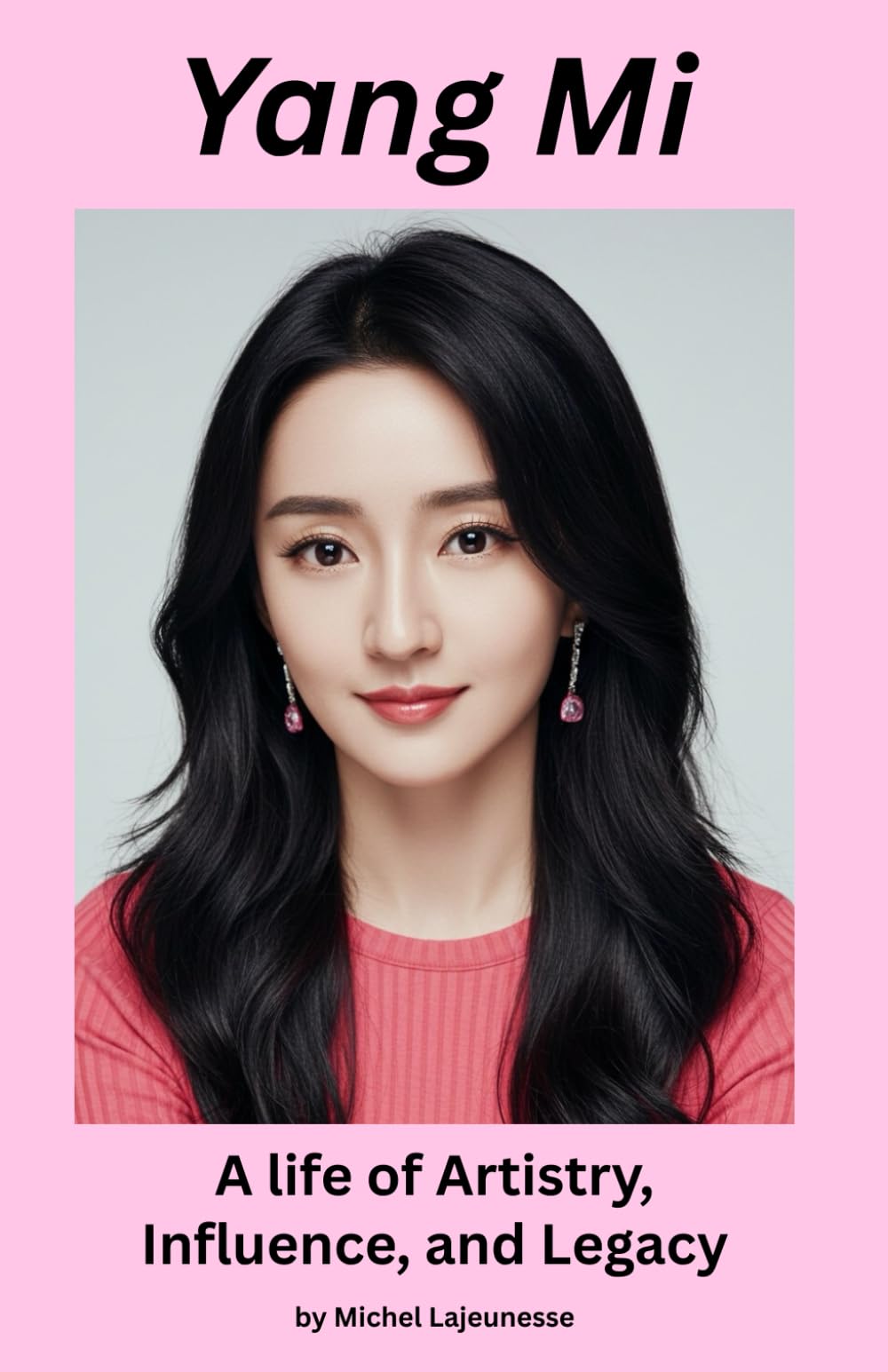 Yang Mi: A Life of Artistry, Influence, and Legacy